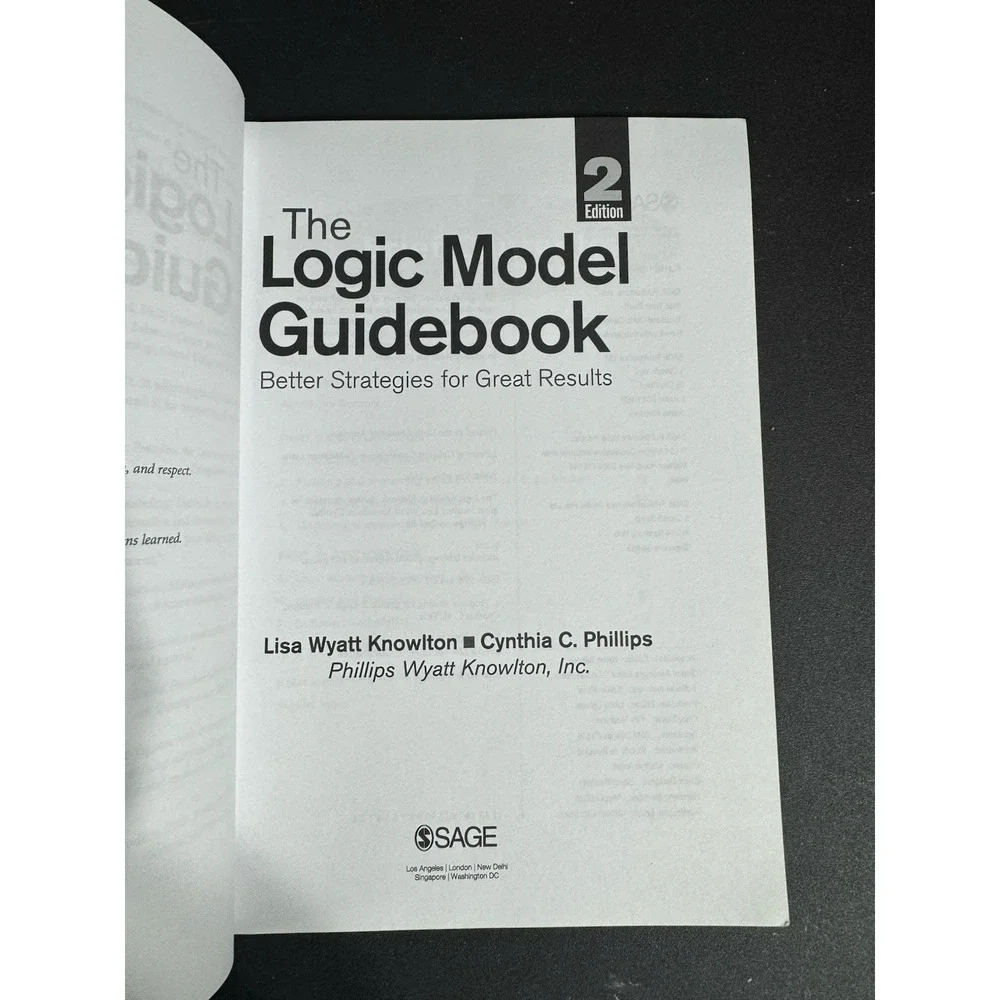 Logic Model Guidebook :‎ Better Strategies for Great Results by Lisa Wyatt...